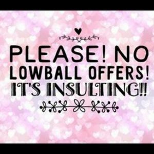 No low ball offers